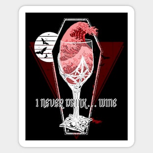 I never Drink Wine, Great Wave of Blood, Dracula Vintage, Under the Bloody Wave off Kanagawa, Vampire Gothic Cup, Sticker